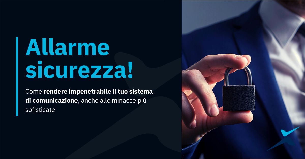 Come rendere impenetrabile il tuo sistema di comunicazione immagine con IT manager che mostra lucchetto e titolo dell'articolo sulla sicurezza dei sistemi di comunicazione